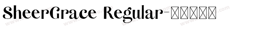 SheerGrace Regular字体转换